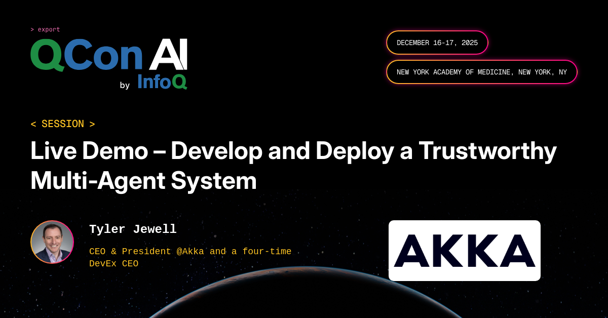 QCon AI New York 2025 | Live Demo – Develop and Deploy a Trustworthy ...